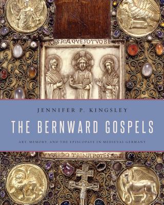 The Bernward Gospels: Art, Memory, and the Episcopate in Medieval Germany