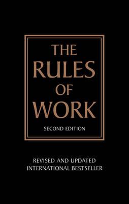 The Rules of Work: a Definitive Code for Personal Success Templar, Richard
