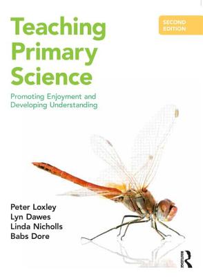 Teaching Primary Science: Promoting Enjoyment and Developing Understanding