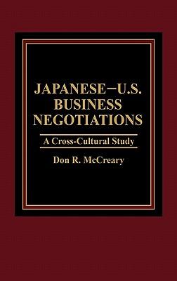 Image for Japanese-U.S. Business Negotiations a Cross-Cultural Study Japanese-U.S. Business Negotiations a Cross-Cultural Study