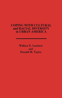 Coping with Cultural and Racial Diversity in Urban America: