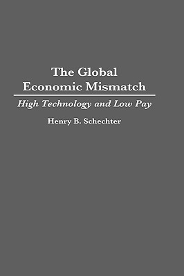 The Global Economic Mismatch: High Technology and Low Pay
