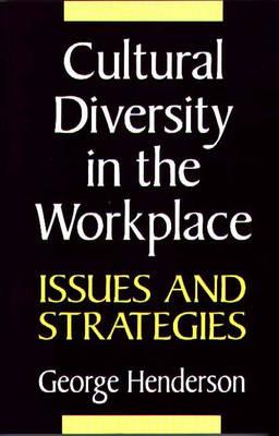 Cultural Diversity in the Workplace: Issues and Strategies