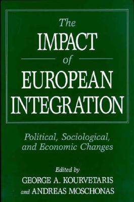 The Impact of European Integration: Political, Sociological, and Economic Changes