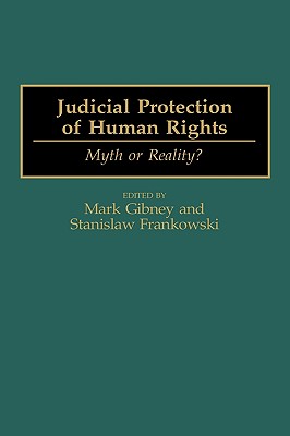 Judicial Protection of Human Rights: Myth or Reality