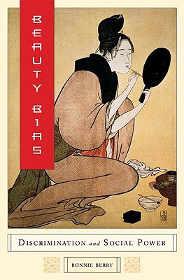 Beauty Bias: Discrimination and Social Power