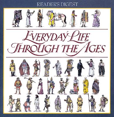 Image for Everyday Life Through the Ages (Reader's Digest)