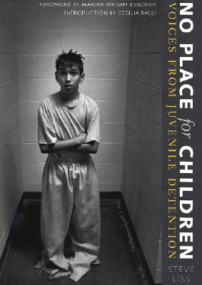 Image for No Place for Children: Voices from Juvenile Detention No Place for Children: Voices from Juvenile Detention
