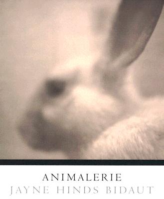 Animalerie (Southwestern & Mexican Photography Series, The Wittliff Collections at Texas State University)