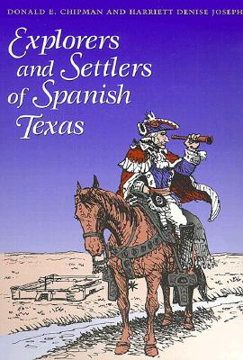 Image for Explorers and Settlers of Spanish Texas