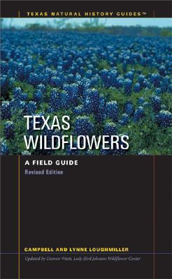 Image for Texas Wildflowers: A Field Guide (Texas Natural History Guides) Texas Wildflowers: A Field Guide (Texas Natural History Guides)