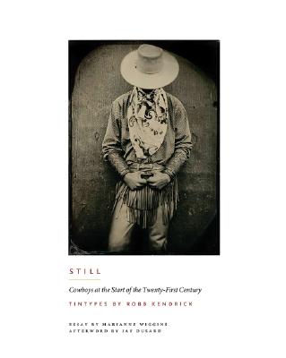 Still: Cowboys at the Start of the Twenty-First Century (M.K.Brown Range Life Series)