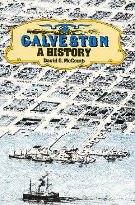 Image for Galveston: A History Galveston: A History