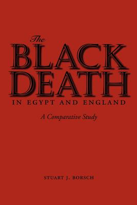 The Black Death in Egypt and England: A Comparative Study
