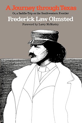 A Journey Through Texas or, A Saddle Trip on the Southwestern Frontier (The Elma Dill Russell Spencer Foundation Series, No. 7; Barker Texas History Center Series, No. 2)