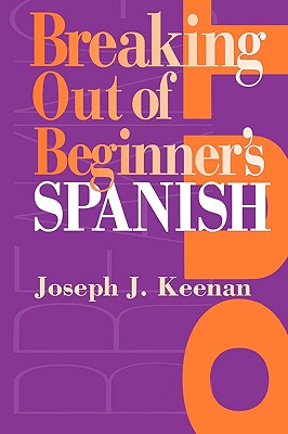 Image for Breaking Out of Beginner's Spanish