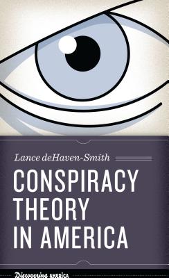 Image for Conspiracy Theory in America (Discovering America)