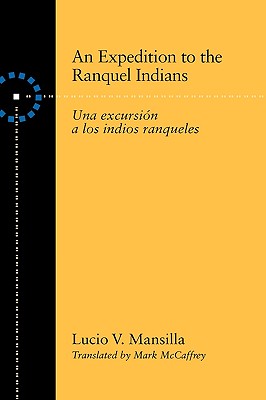 An Expedition to the Ranquel Indians: Excursion a los indios ranqueles (Texas Pan American Series)
