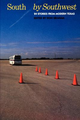 South by Southwest 24 Stories from Modern Texas