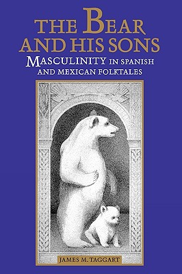 The Bear and His Sons: Masculinity in Spanish and Mexican Folktales (Music; 14)