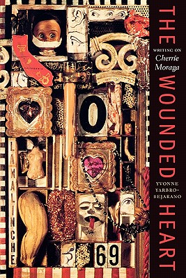 The Wounded Heart Writing on Cherre Moraga