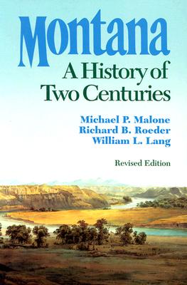 Montana: A History of Two Centuries
