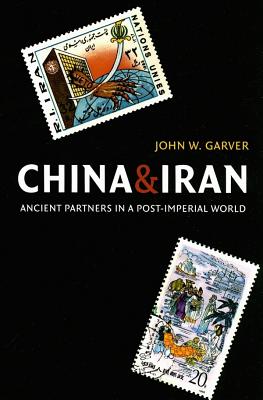 China and Iran: Ancient Partners in a Post-Imperial World
