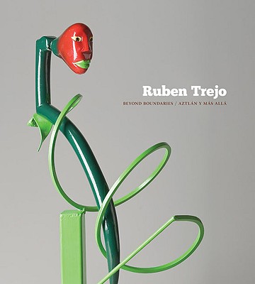 Ruben Trejo: Beyond Boundaries, Aztlan y mas alla (The Jacob Lawrence Series on American Artists)