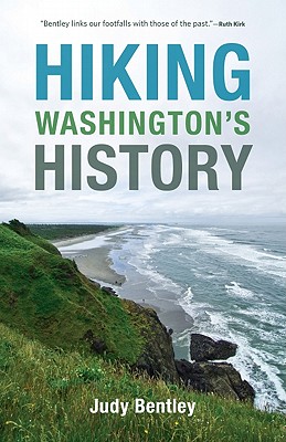 Hiking Washington's History (A Samuel and Althea Stroum Book)