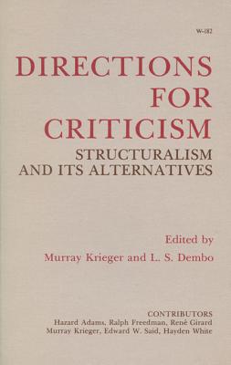 Directions For Criticism: Structuralism and Its Alternatives