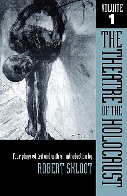 THE THEATRE OF THE HOLOCAUST