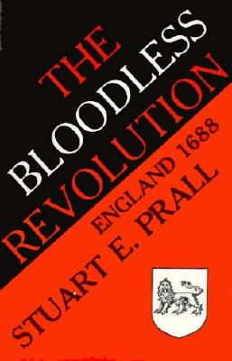The Bloodless Revolution: England, 1688