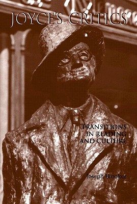 Image for Joyce's Critics: Transitions in Reading and Culture