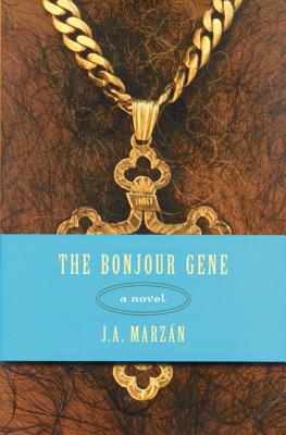 The Bonjour Gene: A Novel (THE AMERICAS)