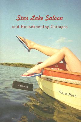 Star Lake Saloon and Housekeeping Cottages: A Novel (Library of American Fiction)