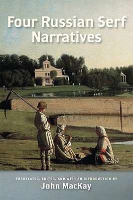 Four Russian Serf Narratives (Wisconsin Studies in Autobiography)