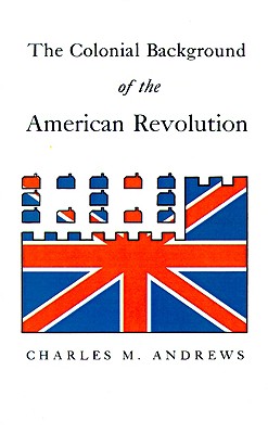 Image for The Colonial Background of the American Revolution