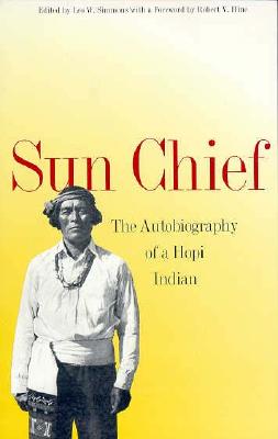 Image for Sun Chief: The Autobiography of a Hopi Indian (The Lamar Series in Western History)