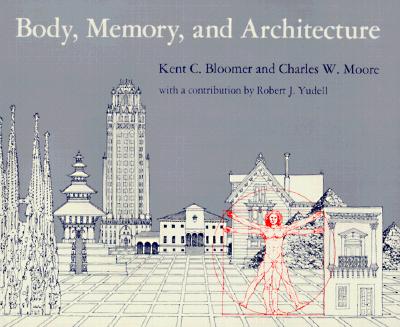 Image for Body, Memory, and Architecture (Yale Paperbound)