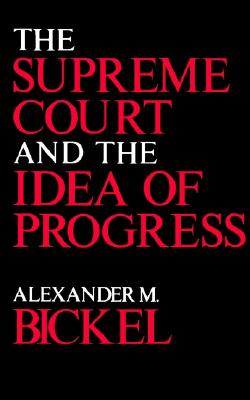 Image for The Supreme Court and the Idea of Progress
