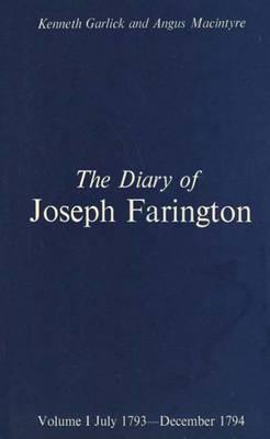 The Diary of Joseph Farington: Volume 1, July 1793-December 1974, Volume 2, January 1795-August 1796 (Studies in British Art)