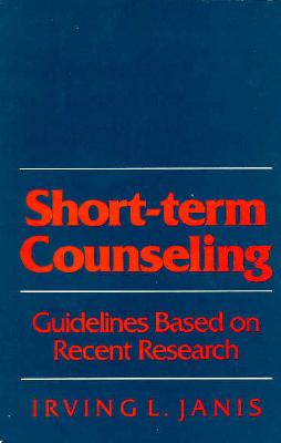 Short-Term Counseling: Guidelines Based on Recent Research
