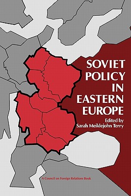 Soviet Policy in Eastern Europe (Council on Foreign Relations Books)