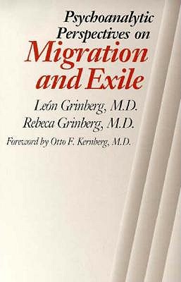 Psychoanalytic Perspectives on Migration and Exile