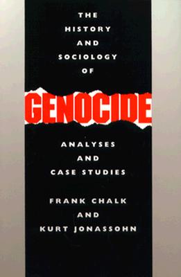 The History and Sociology of Genocide: Analyses and Case Studies