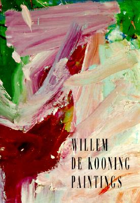 Willem de Kooning: Paintings