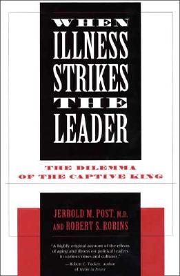 When Illness Strikes the Leader: The Dilemma of the Captive King