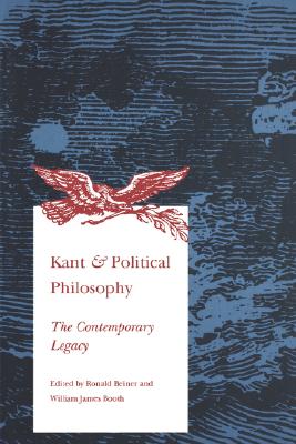 Kant and Political Philosophy: The Contemporary Legacy