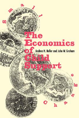 Small Change: The Economics of Child Support