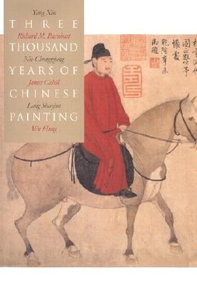 Three Thousand Years of Chinese Painting (The Culture & Civilization of China)